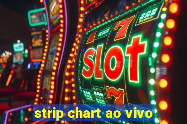 strip chart ao vivo